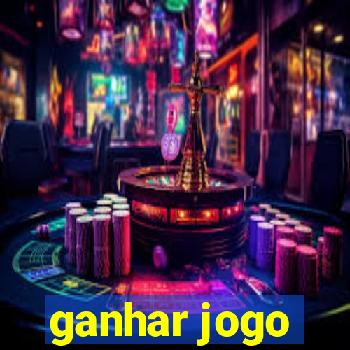 ganhar jogo