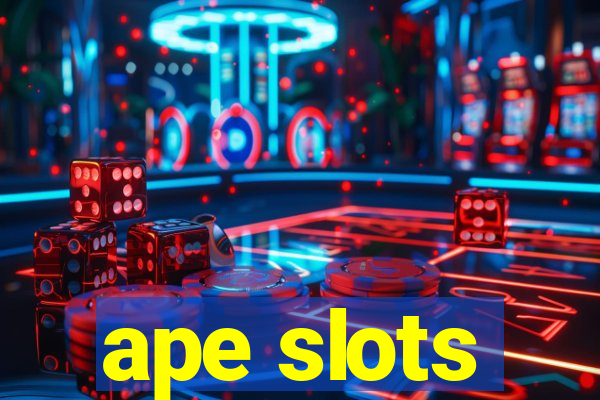 ape slots