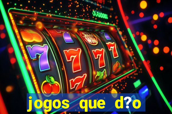 jogos que d?o dinheiro sem depositar nada