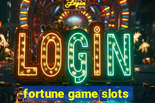 fortune game slots