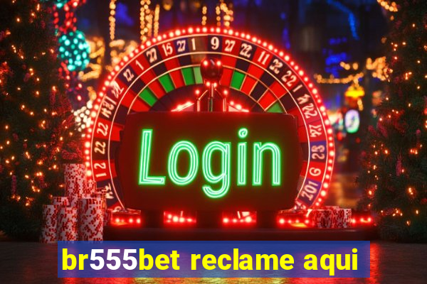 br555bet reclame aqui