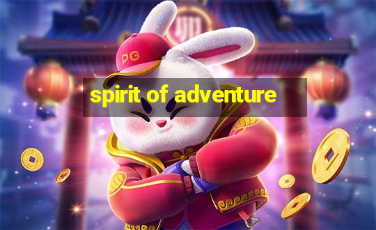 spirit of adventure