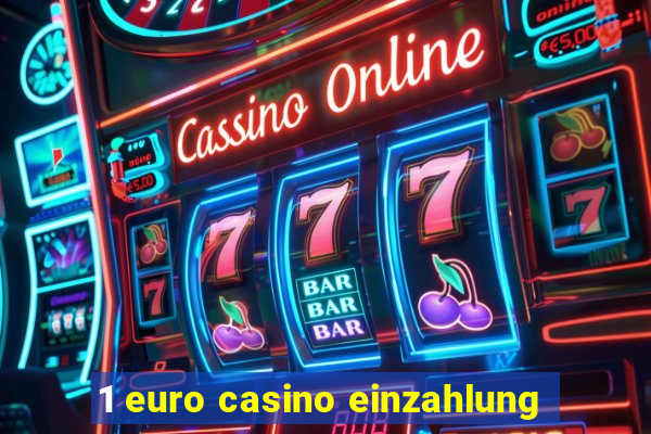 1 euro casino einzahlung