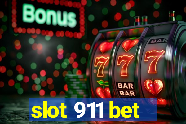 slot 911 bet