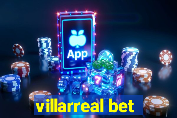 villarreal bet