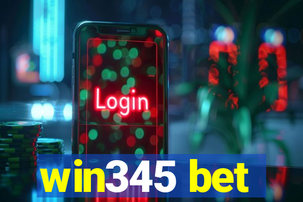 win345 bet