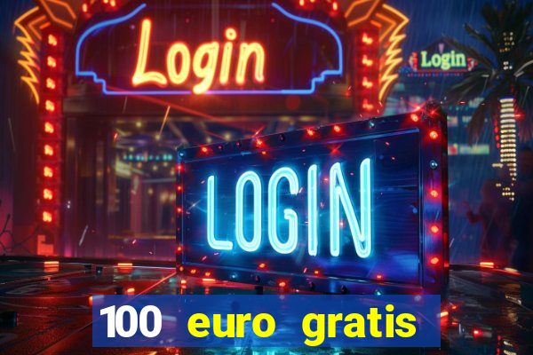 100 euro gratis online casino