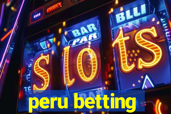 peru betting