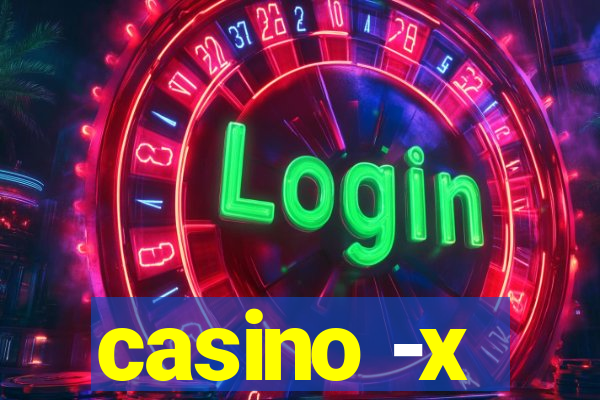 casino -x