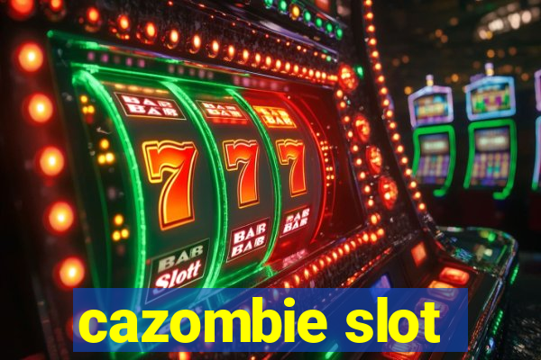 cazombie slot