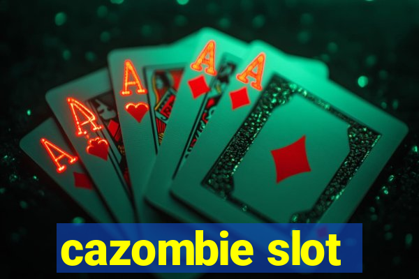 cazombie slot