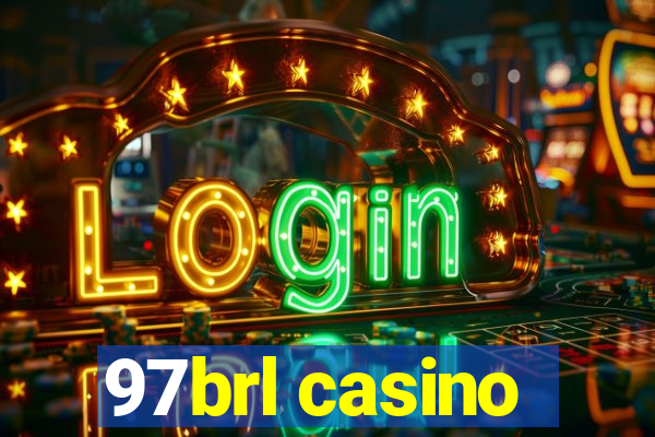 97brl casino