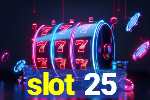 slot 25