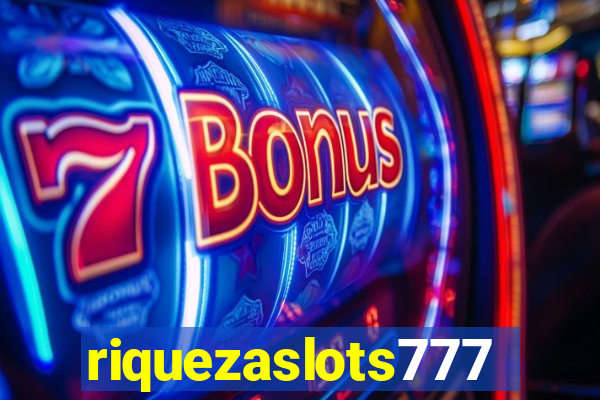 riquezaslots777