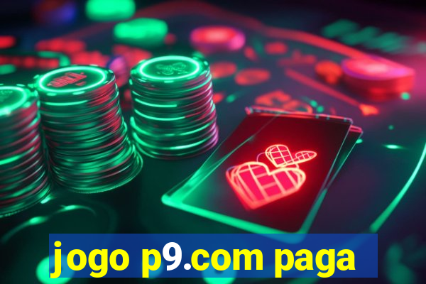 jogo p9.com paga