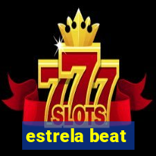 estrela beat