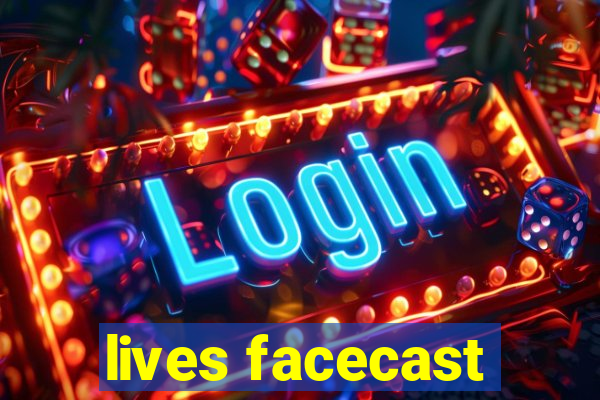 lives facecast