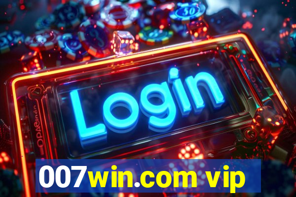 007win.com vip