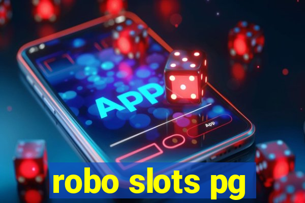 robo slots pg