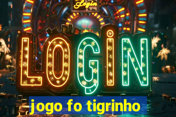 jogo fo tigrinho