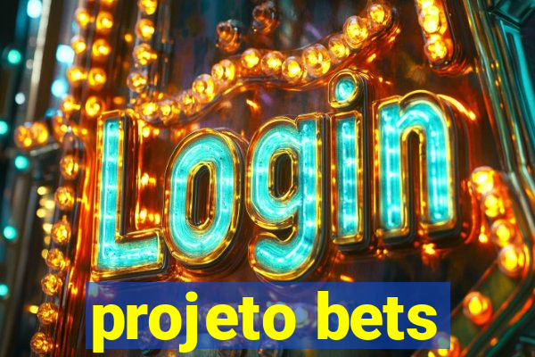 projeto bets