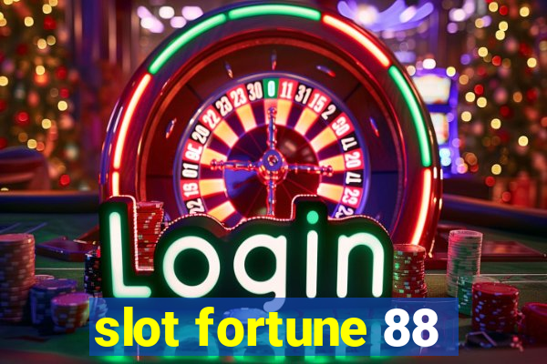 slot fortune 88