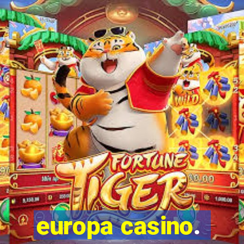 europa casino.