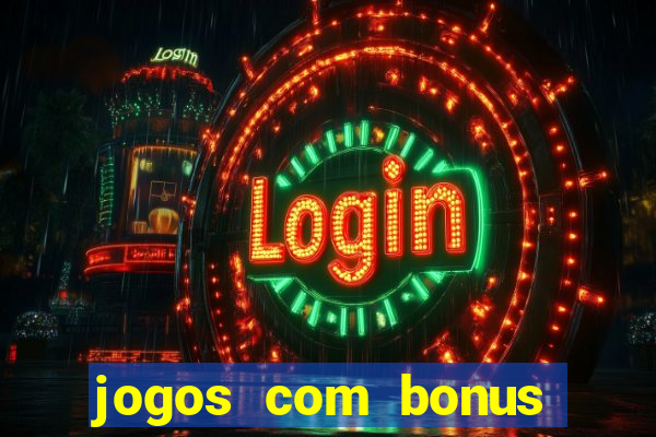 jogos com bonus sem deposito