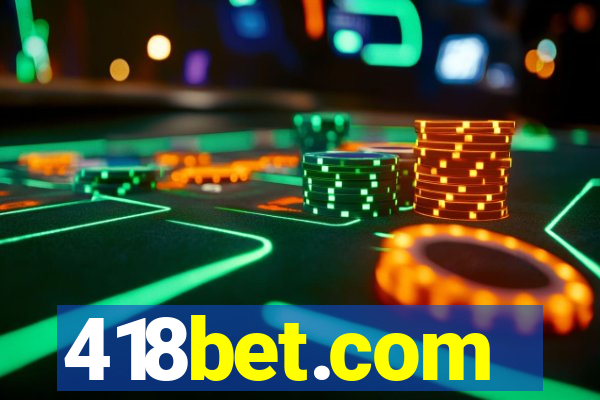 418bet.com