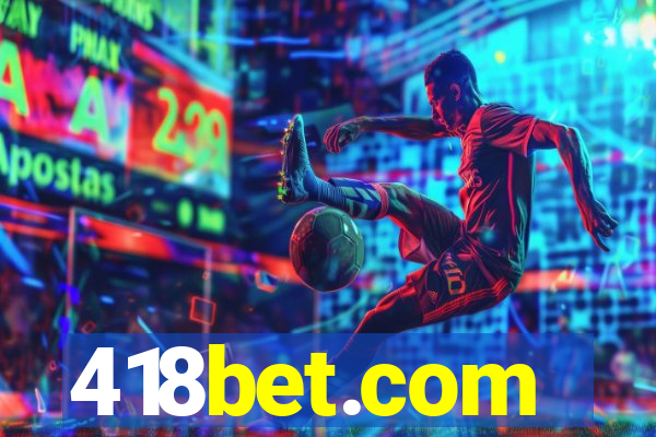 418bet.com