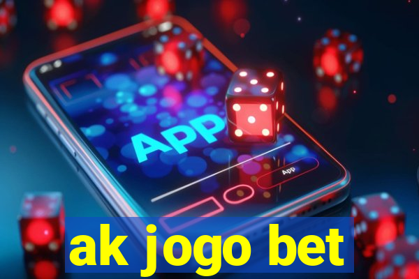 ak jogo bet