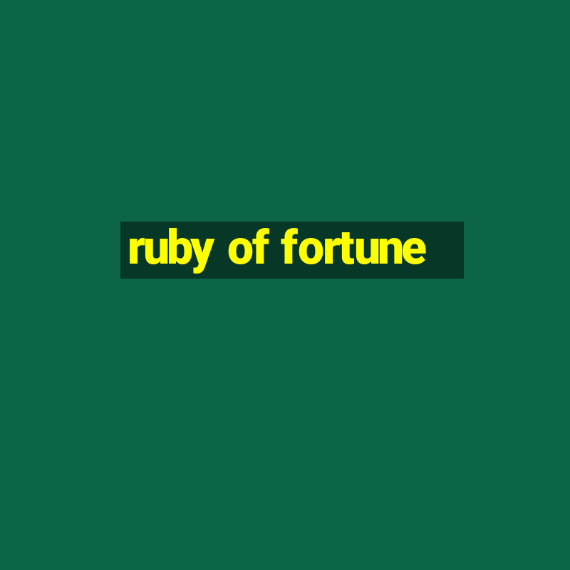 ruby of fortune