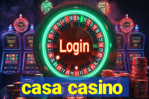 casa casino