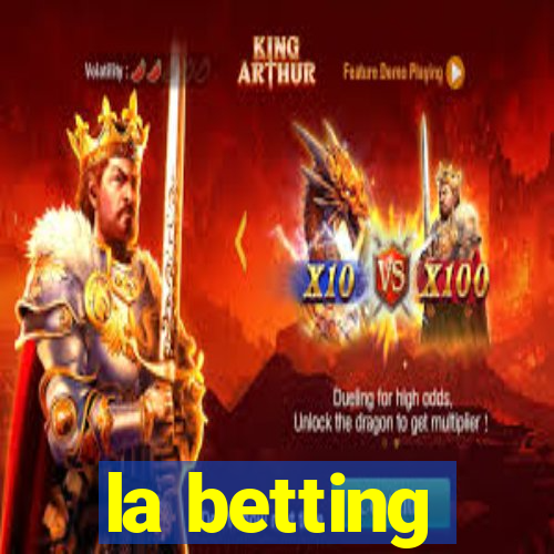 la betting