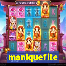 maniquefite