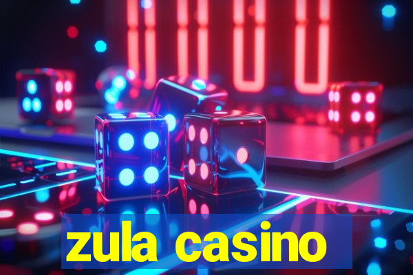 zula casino