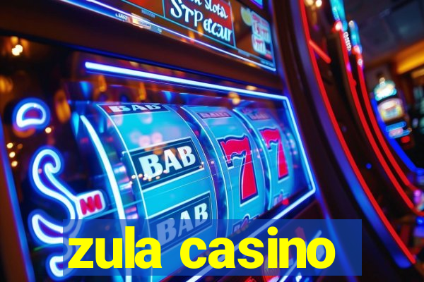 zula casino