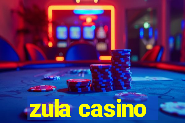 zula casino