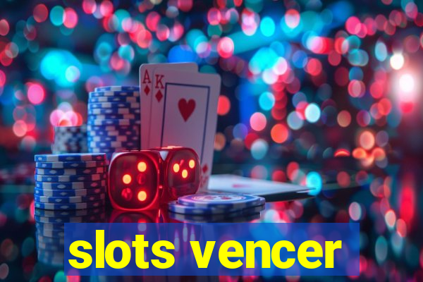 slots vencer