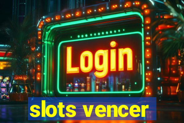 slots vencer