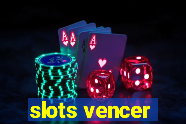 slots vencer