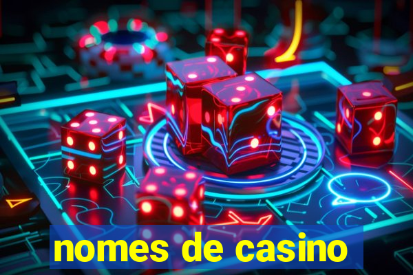 nomes de casino