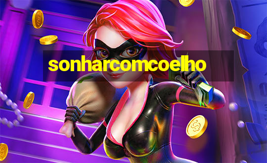 sonharcomcoelho