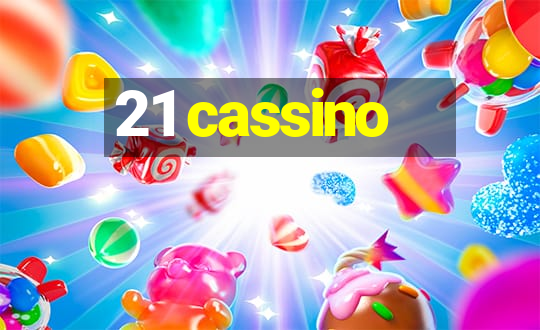 21 cassino