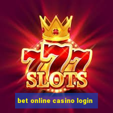 bet online casino login