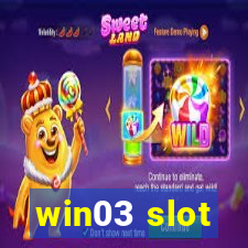 win03 slot