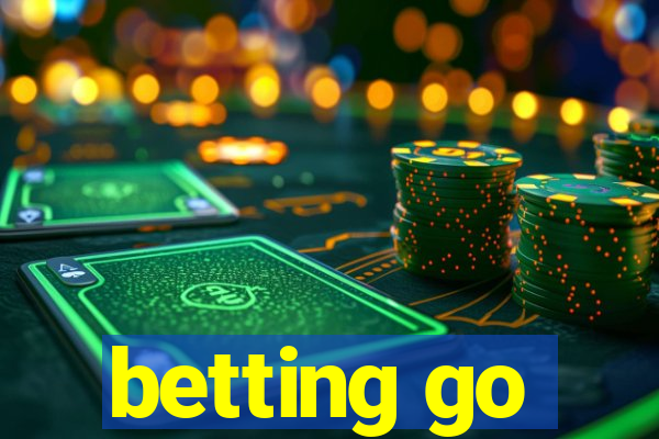 betting go