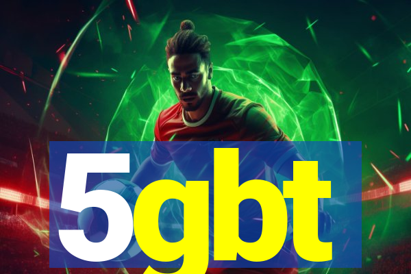 5gbt