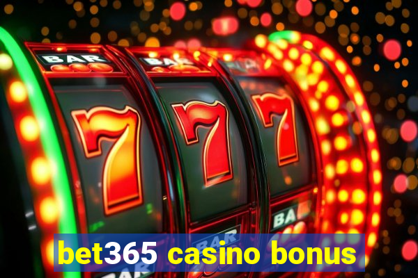 bet365 casino bonus