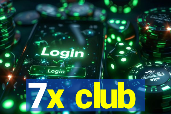 7x club